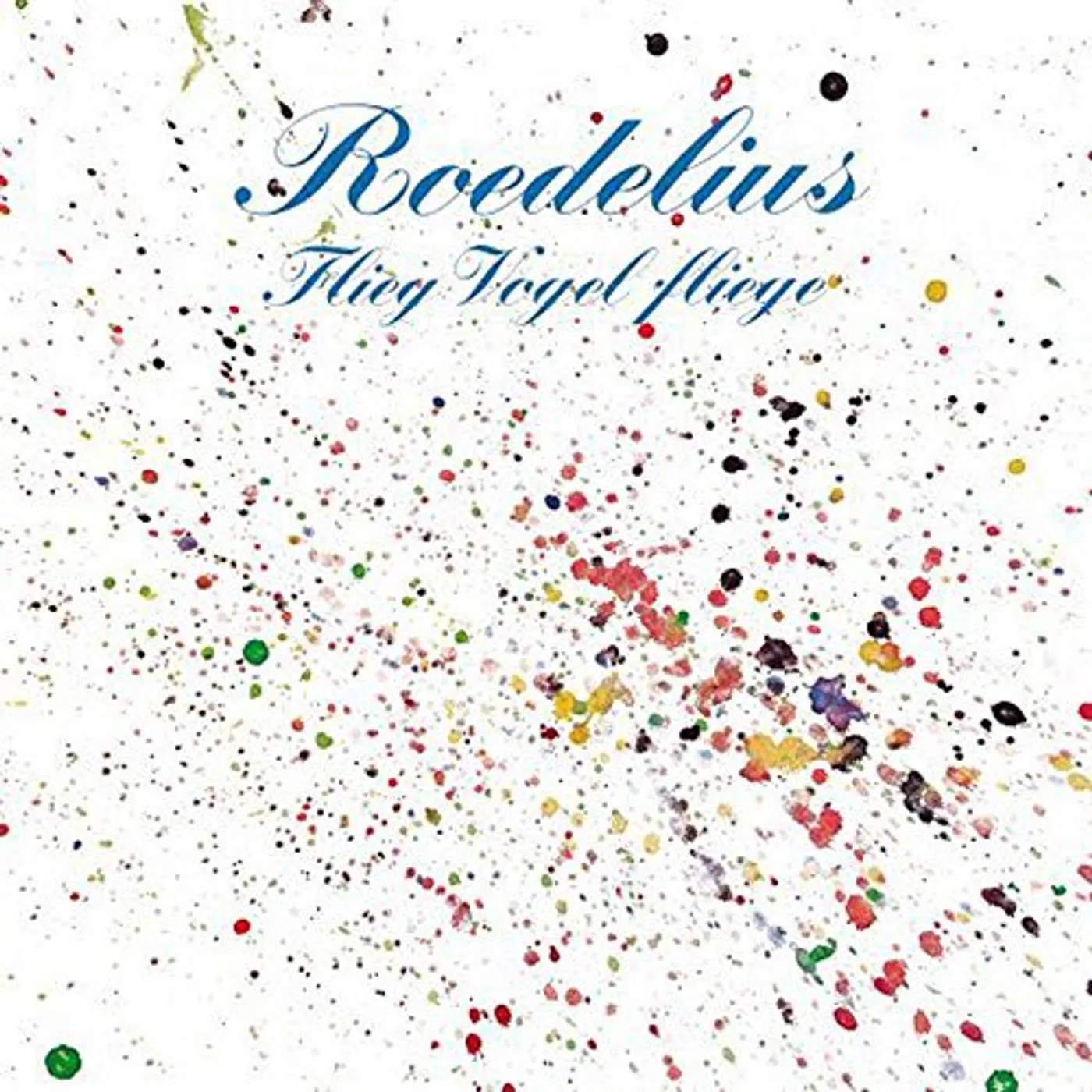 Roedelius Flieg Vogel fliege Vinyl Record