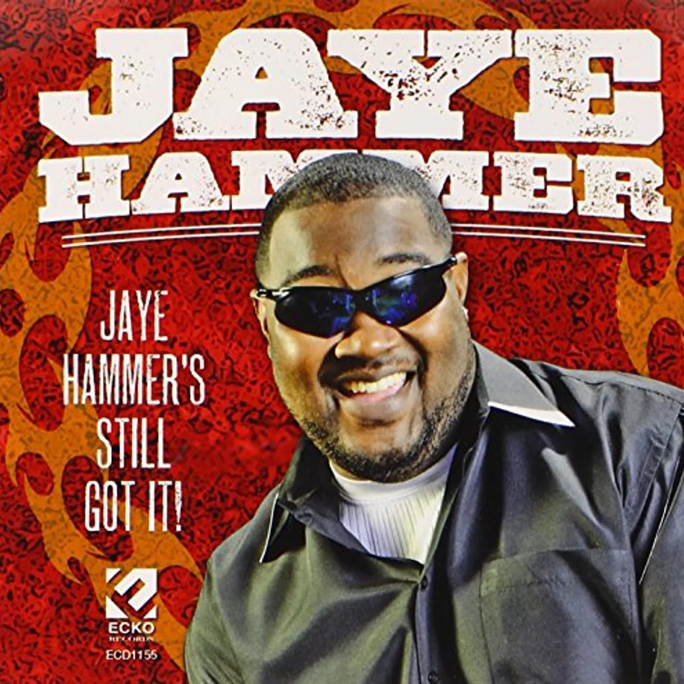 JAYE HAMMER'S STILL GOT IT CD