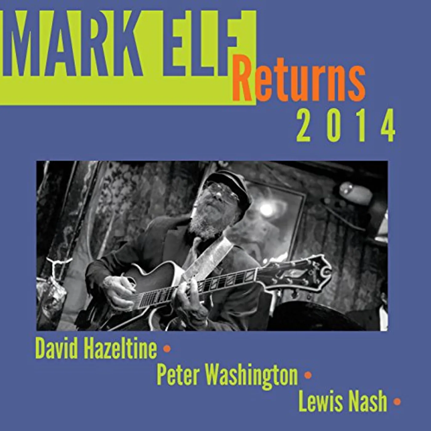 MARK ELF RETURNS 2014 CD