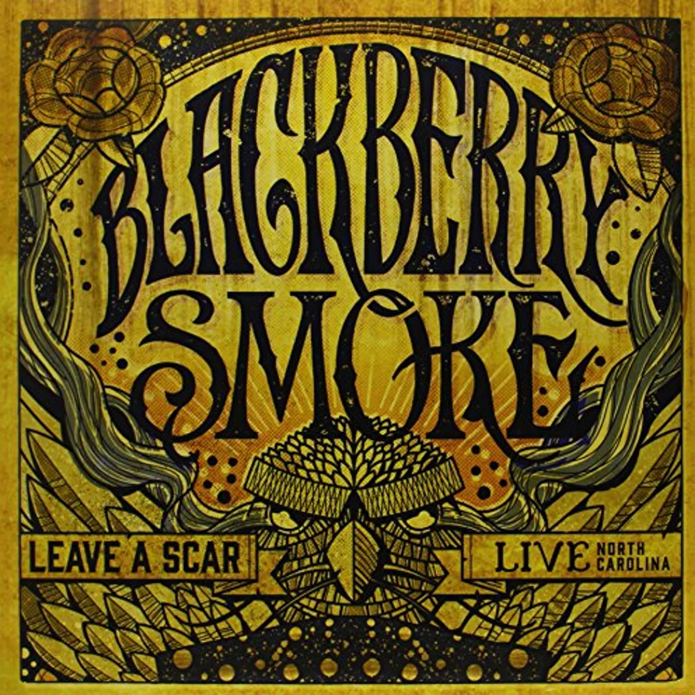 Blackberry Smoke LEAVE A SCAR LIVE IN NORTH CAROLINA Vinyl Record