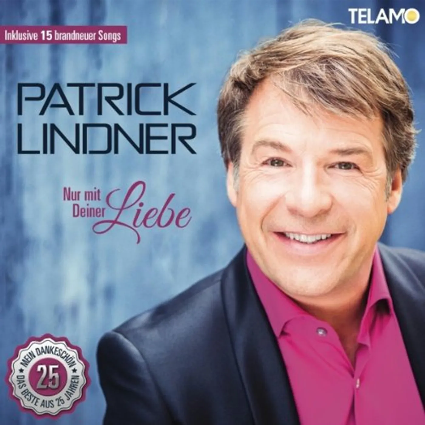 Patrick Lindner NUR MIT DEINER LIEBE CD