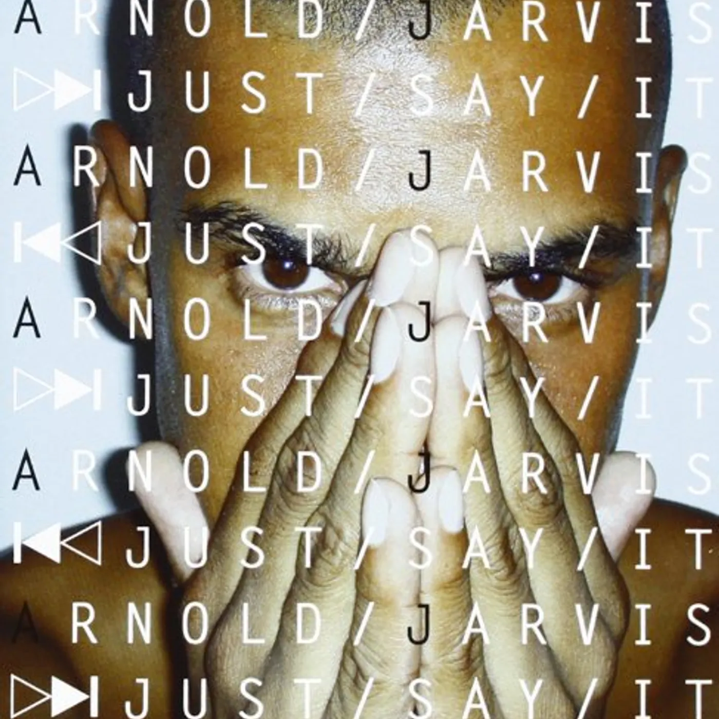 Arnold Jarvis JUST SAY IT CD