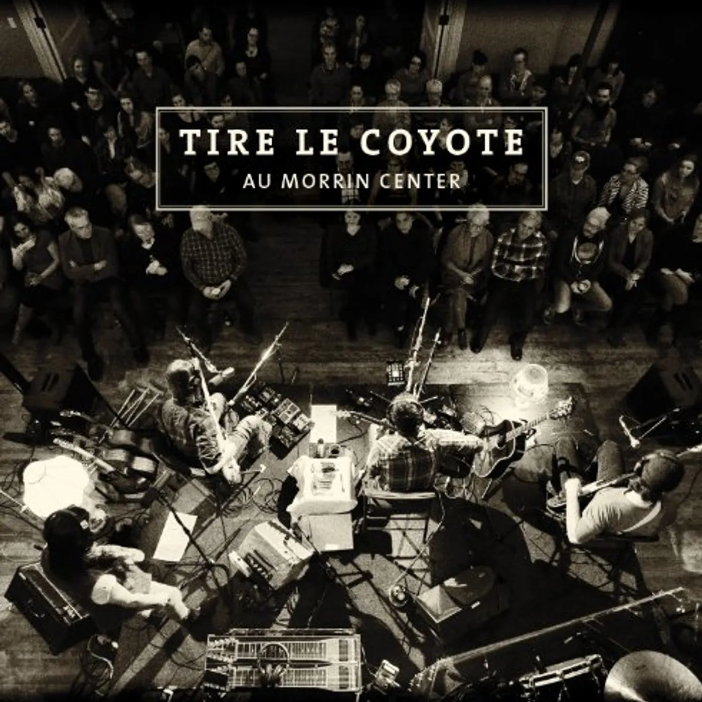 Tire Le Coyote AU MORRIN CENTER CD