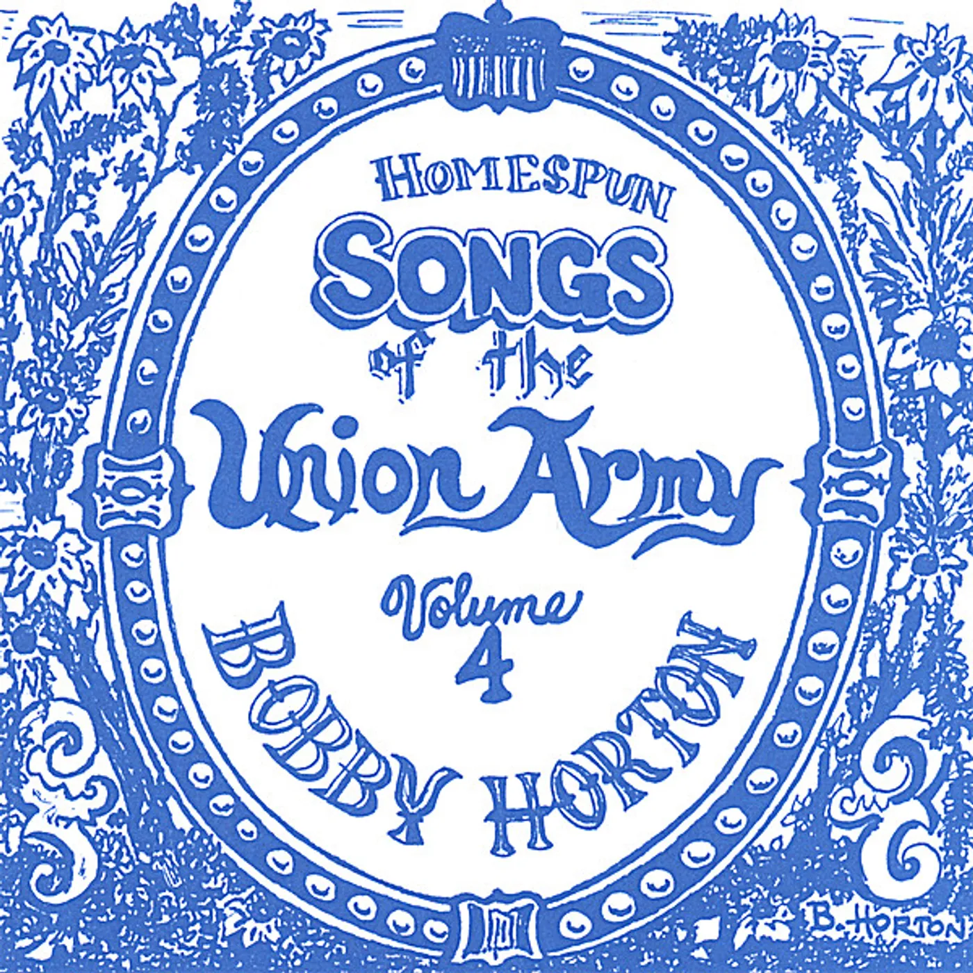 Bobby Horton HOMESPUN SONGS OF THE UNION ARMY 4 CD