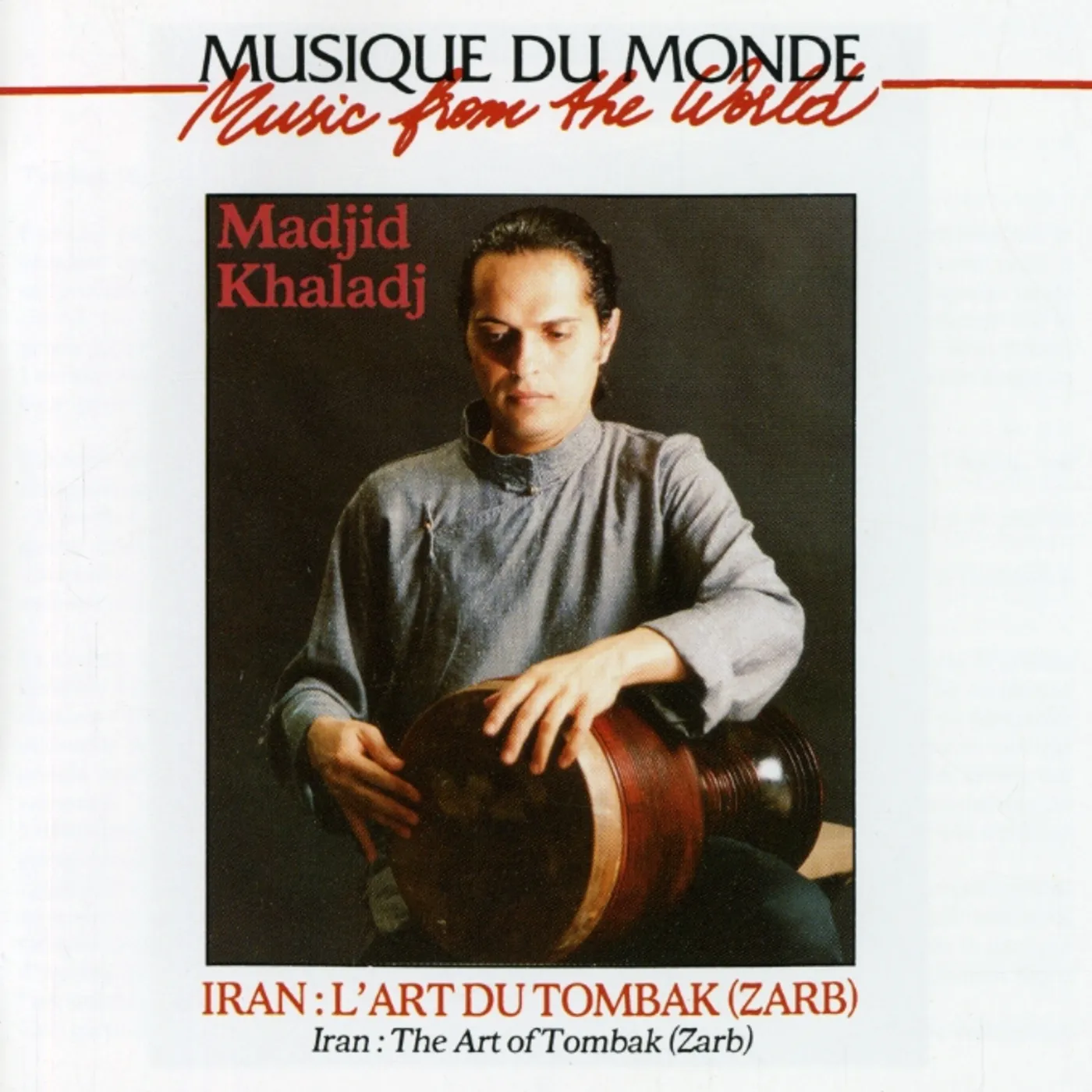 Madjid Khaladj ANTHOLOGY OF IRANIAN RHYTHMS 1 CD