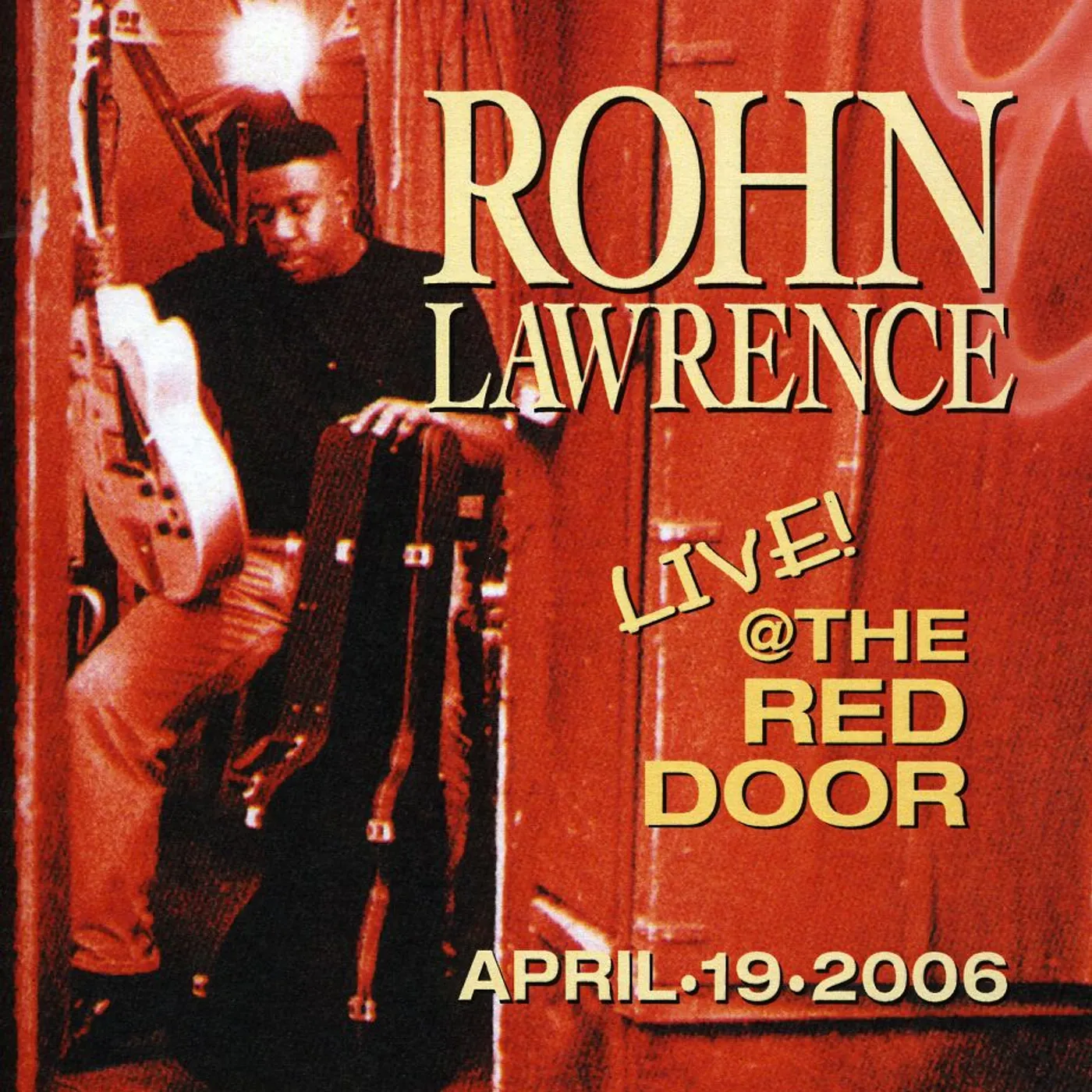 Rohn Lawrence LIVE AT THE RED DOOR CD