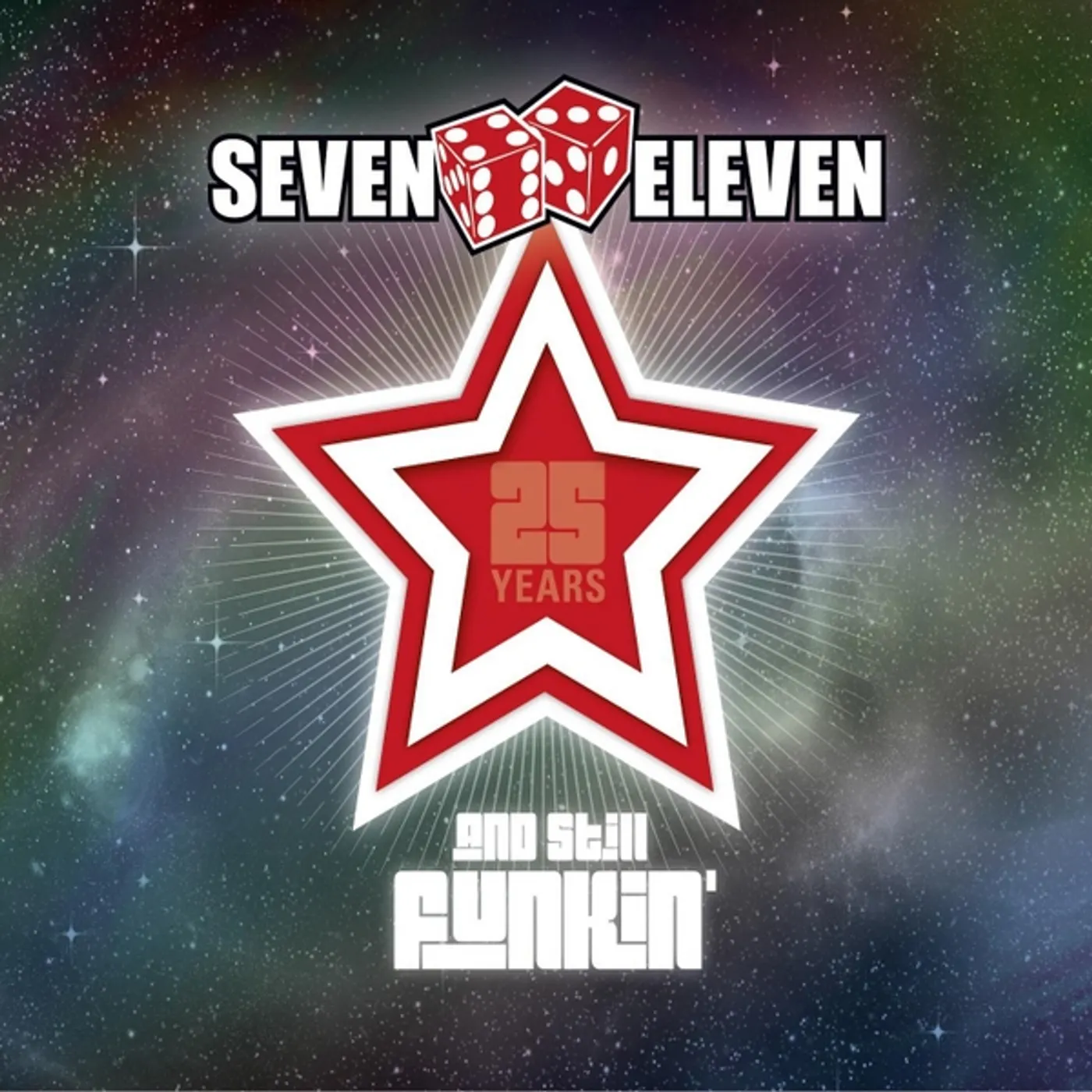 Seven Eleven 25 YEARS & STILL FUNKIN CD