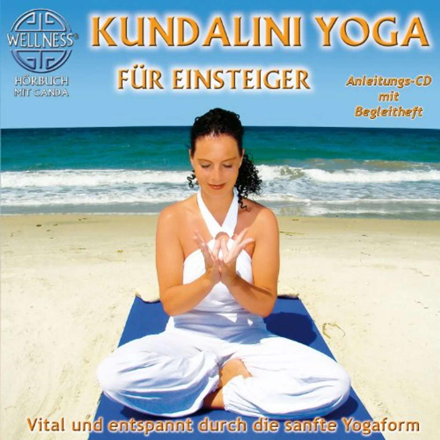 Canda KUNDALINI YOGA FUR EINSTEIGER: VITAL UND ENTSPANN CD