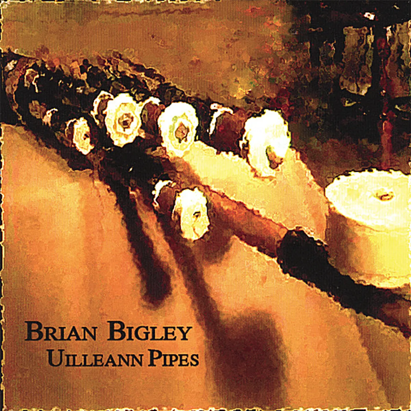 Brian Bigley UILLEANN PIPES CD