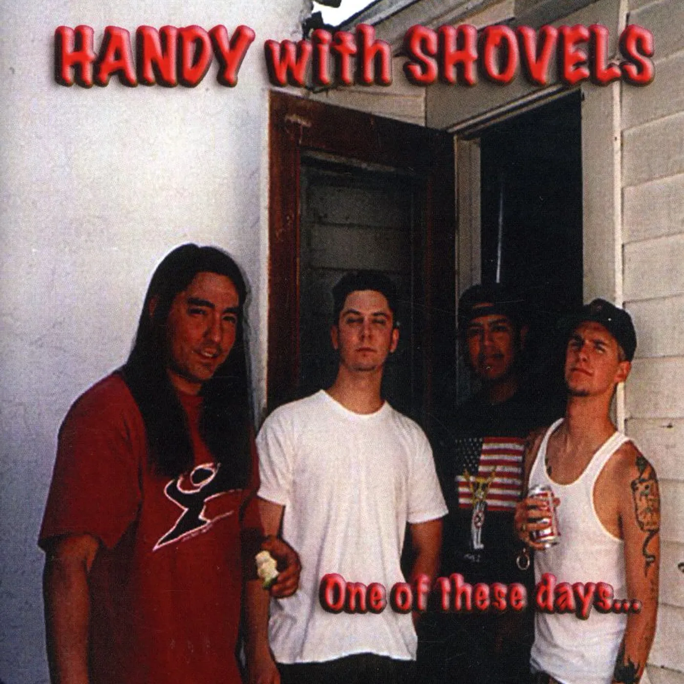 Handy With Shovels ONE OF THESE DAYS CD