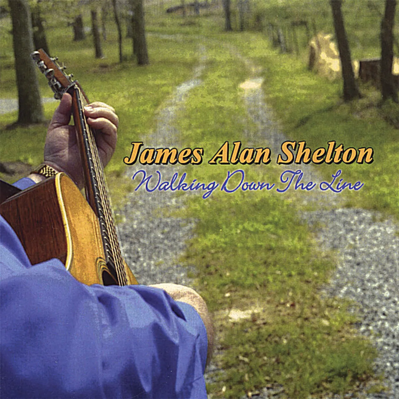 James Alan Shelton WALKING DOWN THE LINE CD