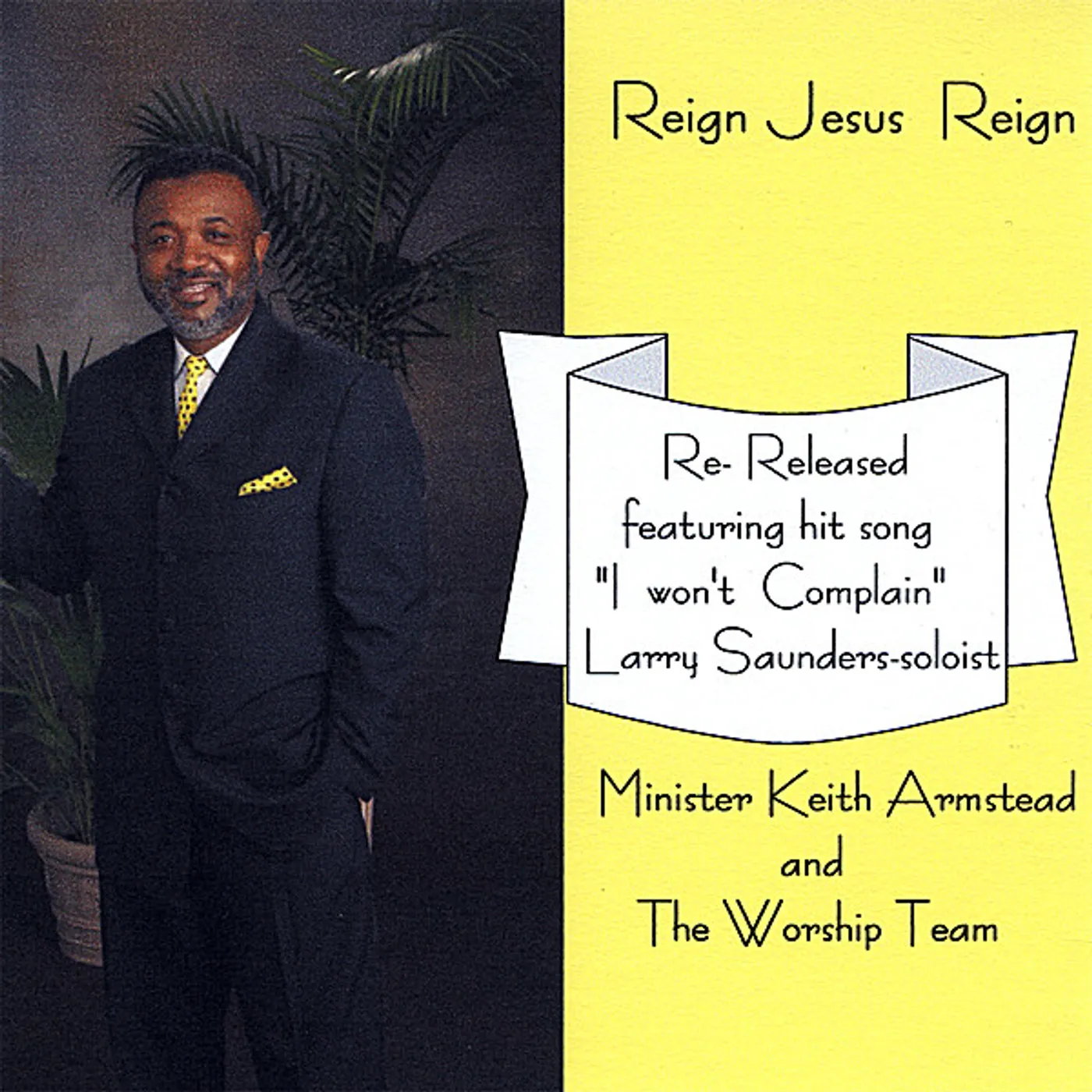 Keith Armstead REIGN JESUS REIGN CD