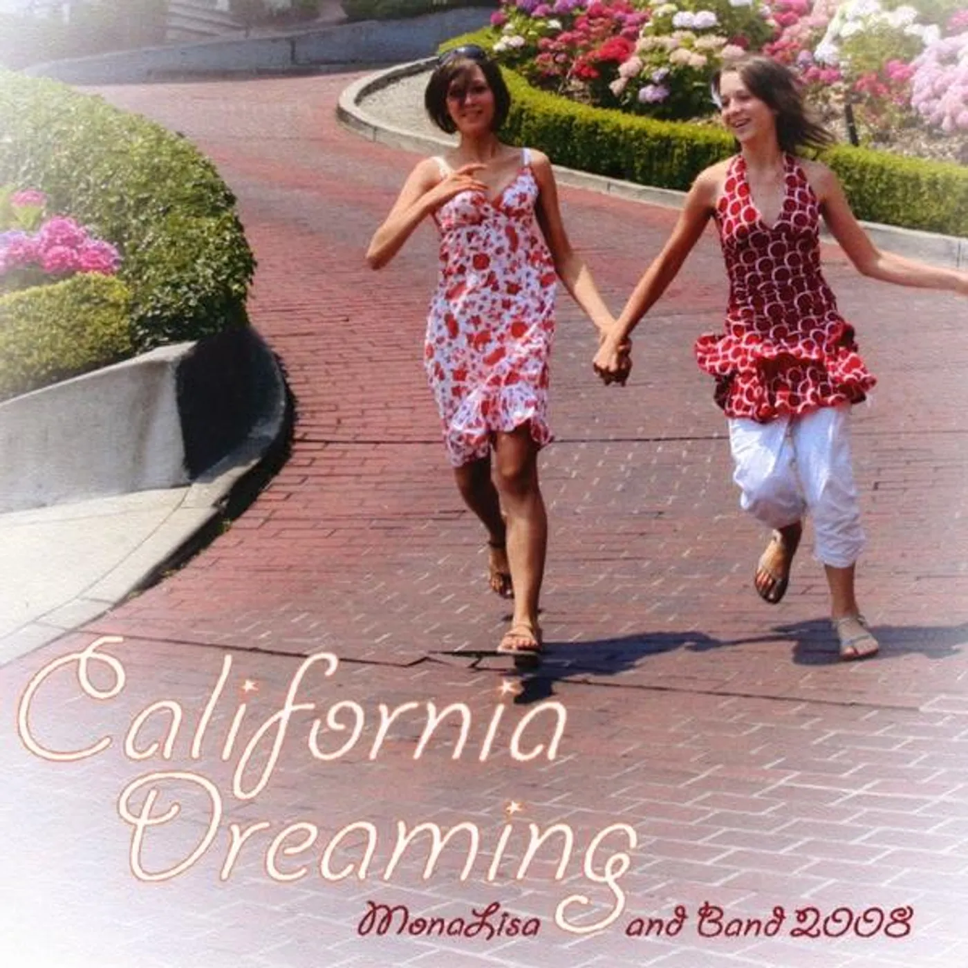 MonaLisa CALIFORNIA DREAMING 2008 CD
