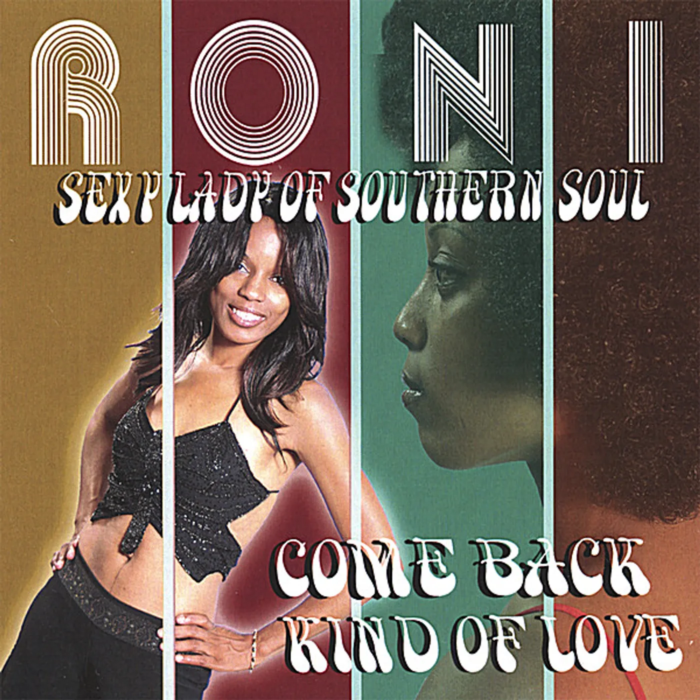 Roni COME BACK KIND OF LOVE CD