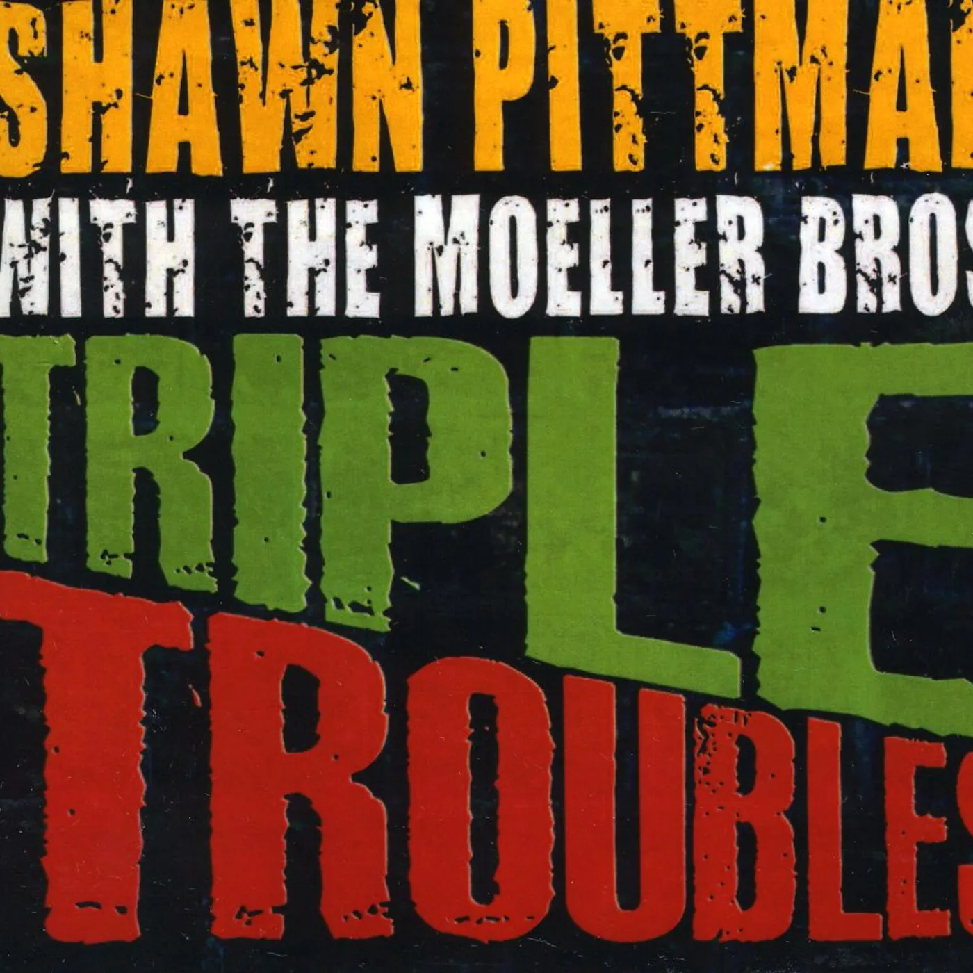 Shawn Pittman TRIPLE TROUBLES CD