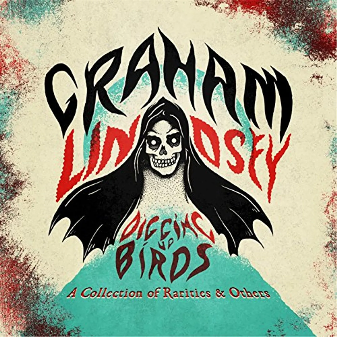 Graham Lindsey DIGGING UP BIRDS: A COLLECTION OF RARITIES CD