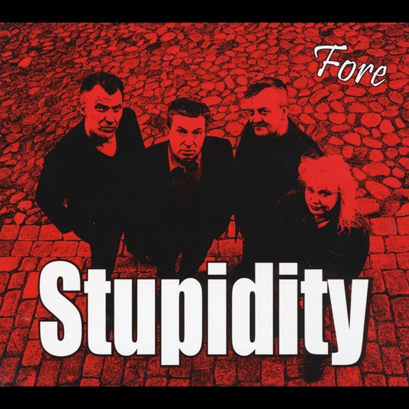 STUPIDITY FORE CD