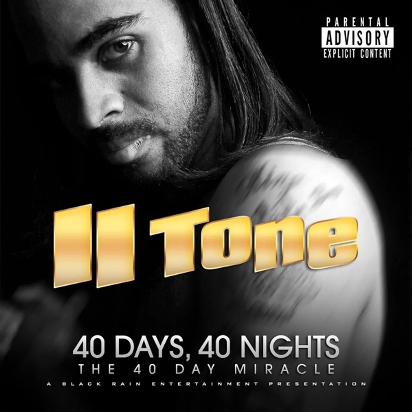 II Tone 40 DAYS 40 NIGHTS: 40 DAY MIRACLE CD