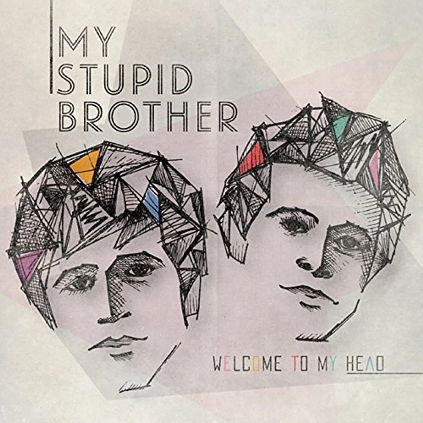 My Stupid Brother WELCOME TO MY HEAD CD