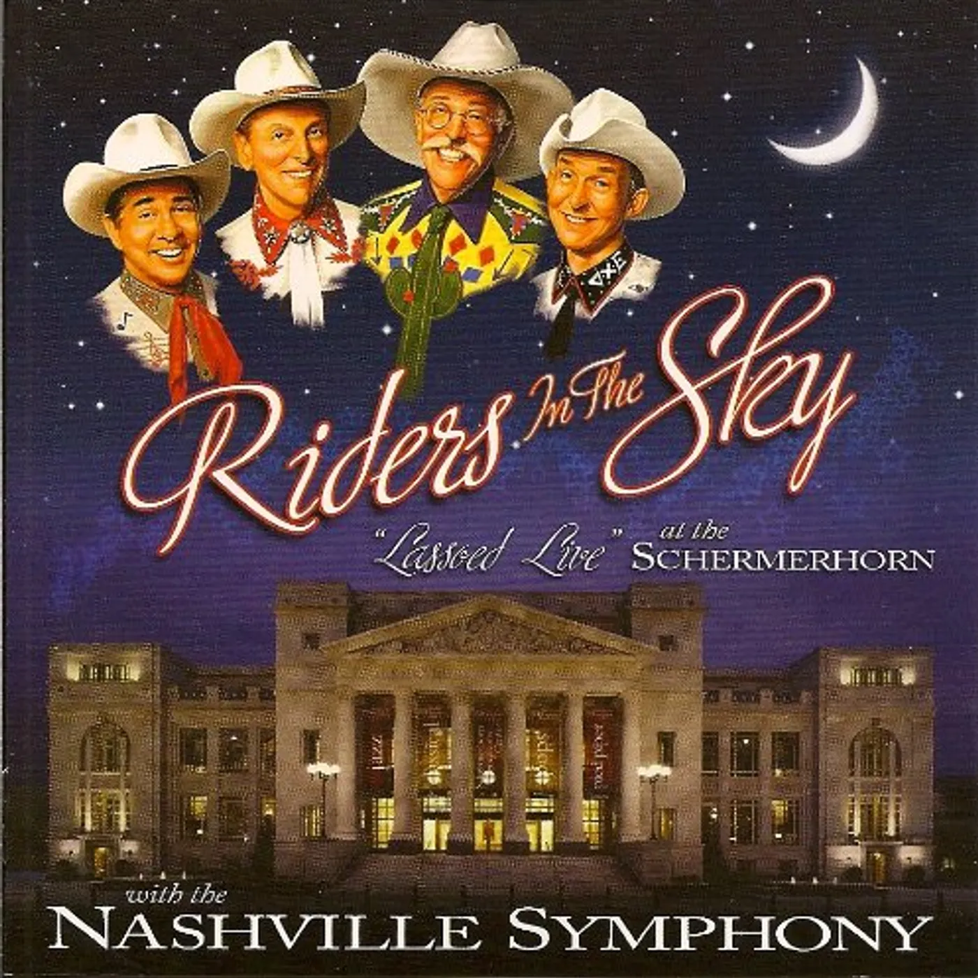 Riders In The Sky LASSOED LIVE AT THE SCHERMERHORN CD