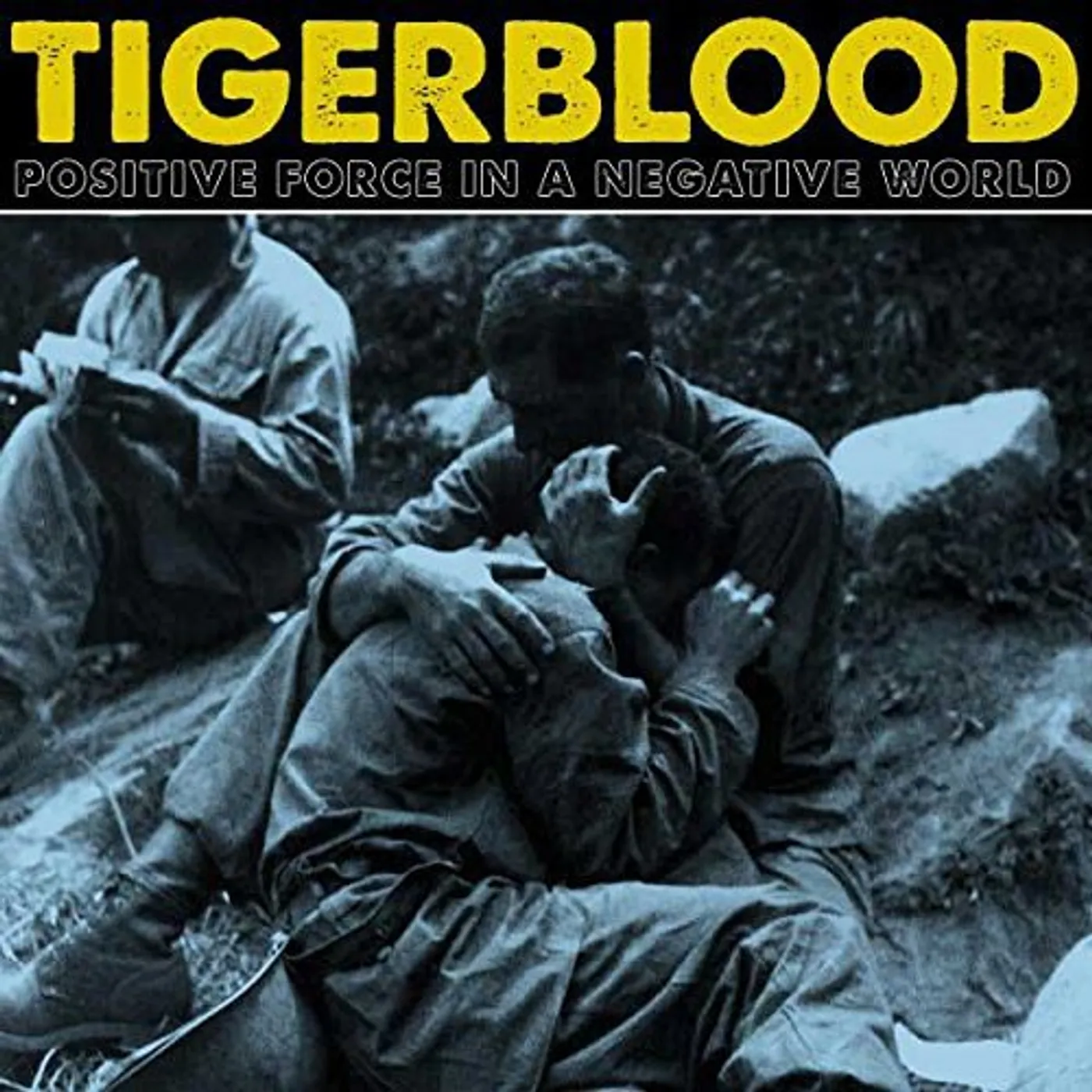 TIGERBLOOD POSITIVE FORCE IN A NEGATIVE WORLD CD