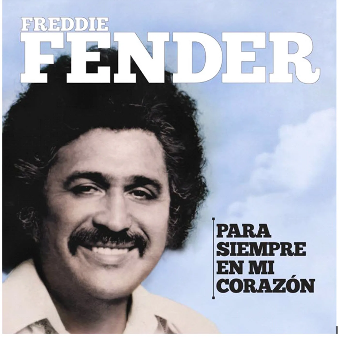 Freddy Fender PARA SIEMPRE EN MI CORAZON CD