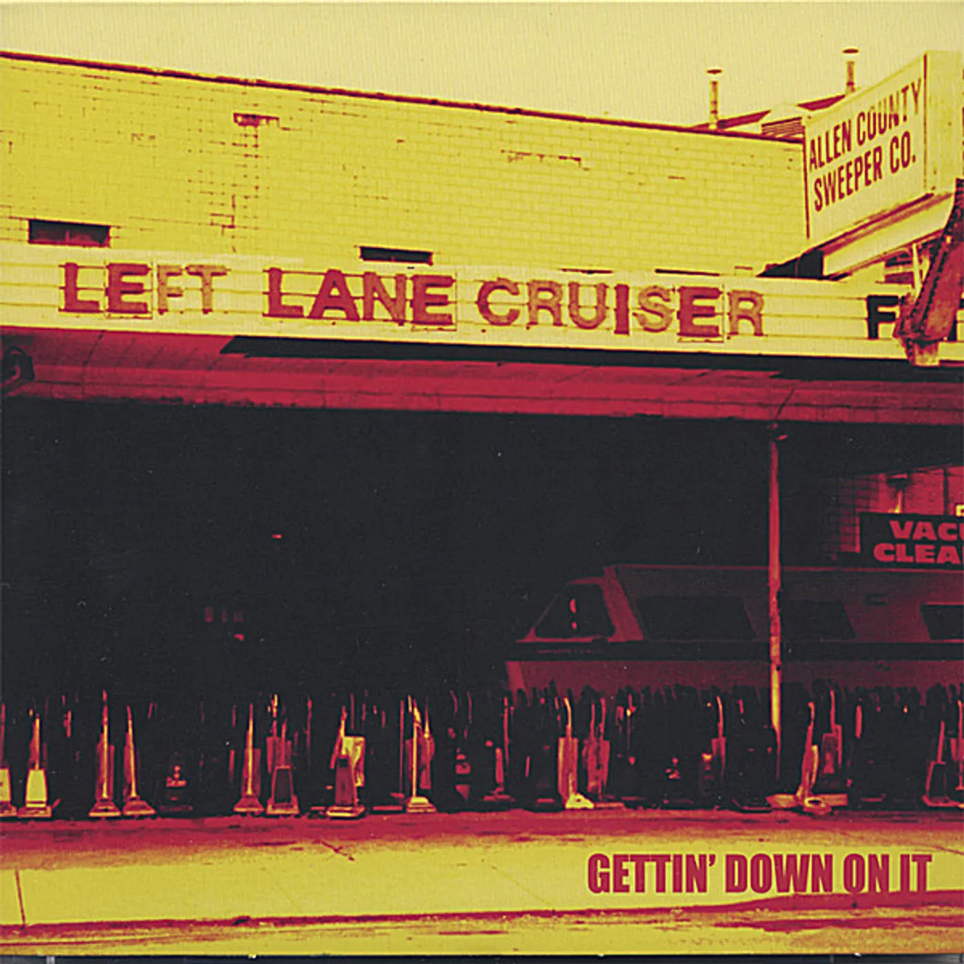 Left Lane Cruiser GETTING DOWN TO IT CD