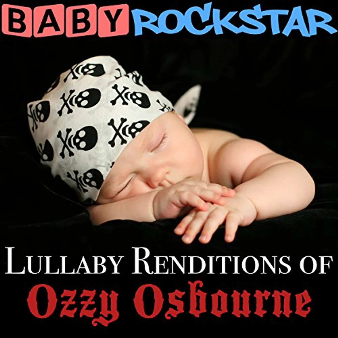 Baby Rockstar LULLABY RENDITIONS OF OZZY OSBOURNE CD