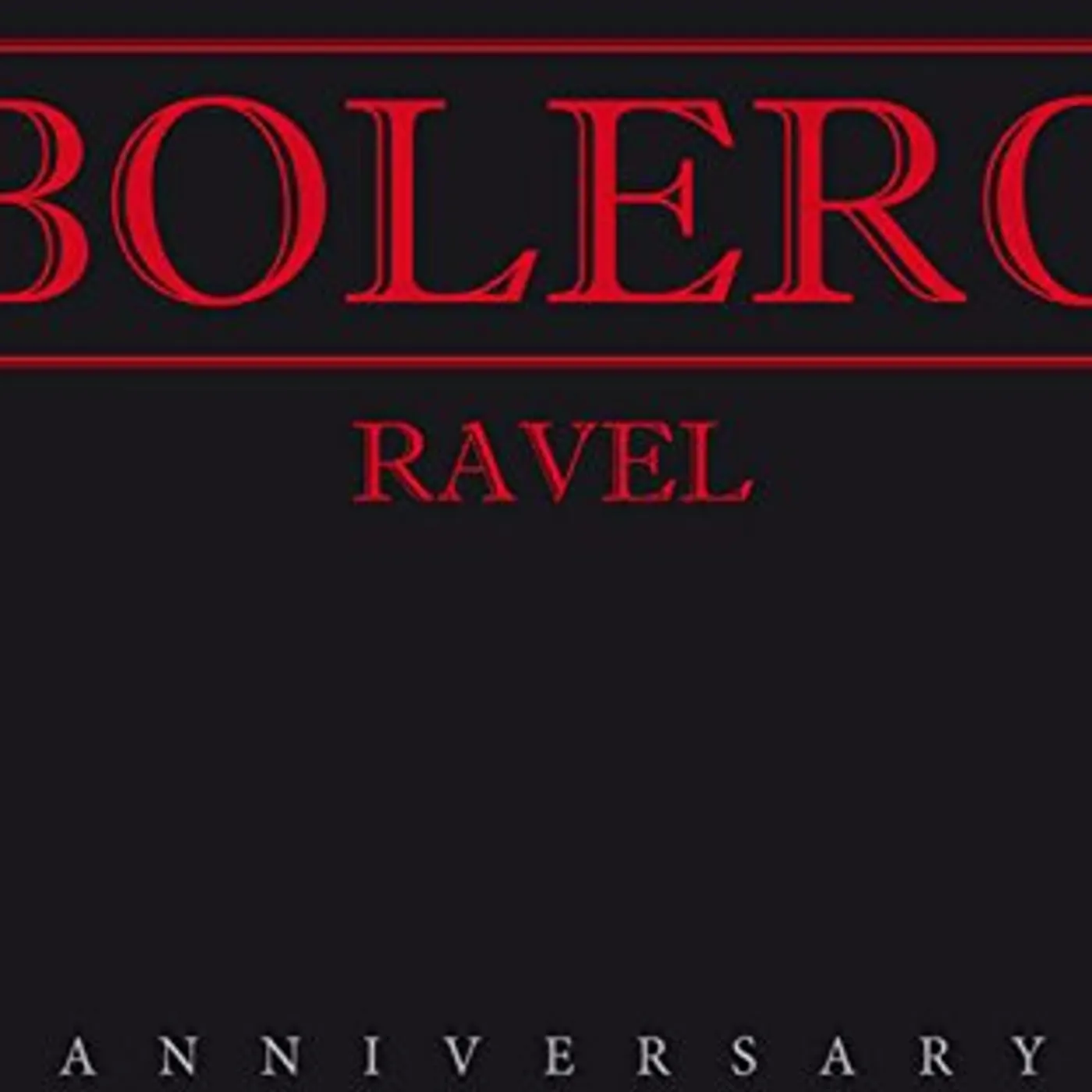 Ravel BOLERO ANNIVERSARY CD