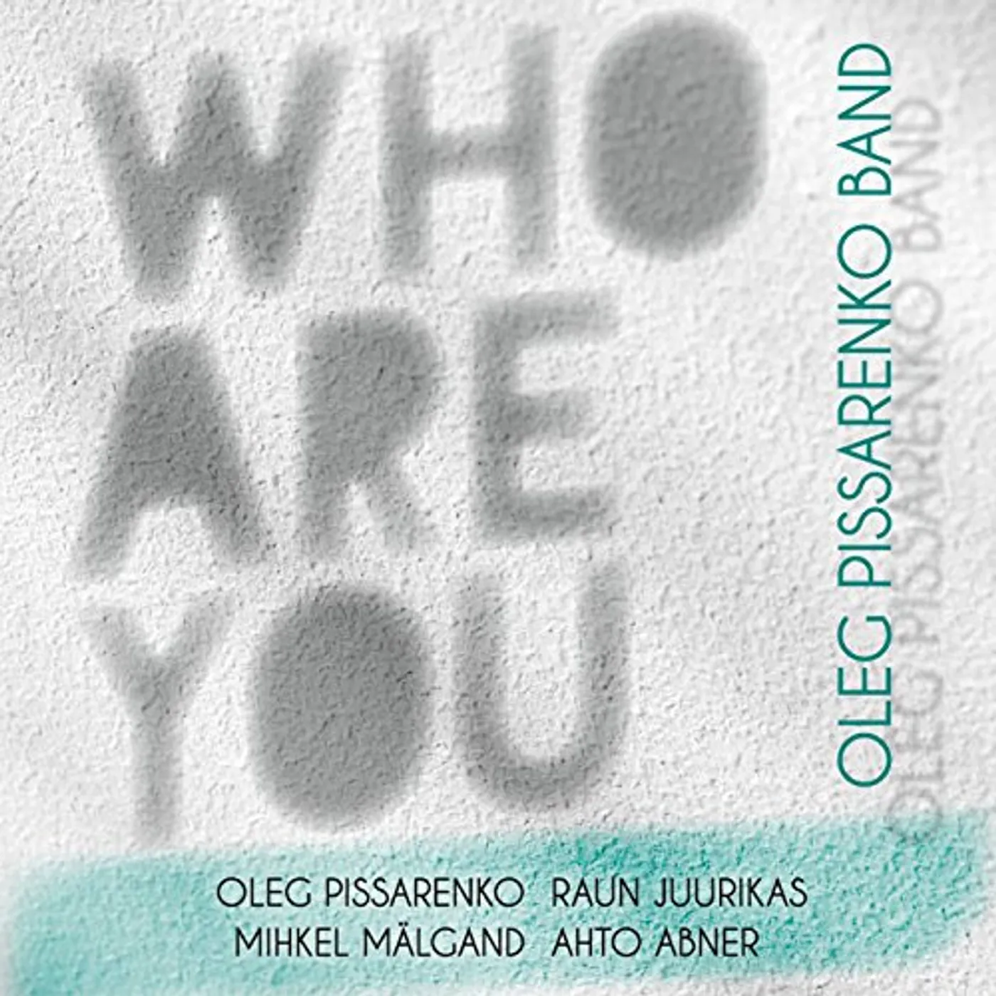 Oleg Pissarenko Band WHO AREYOU CD