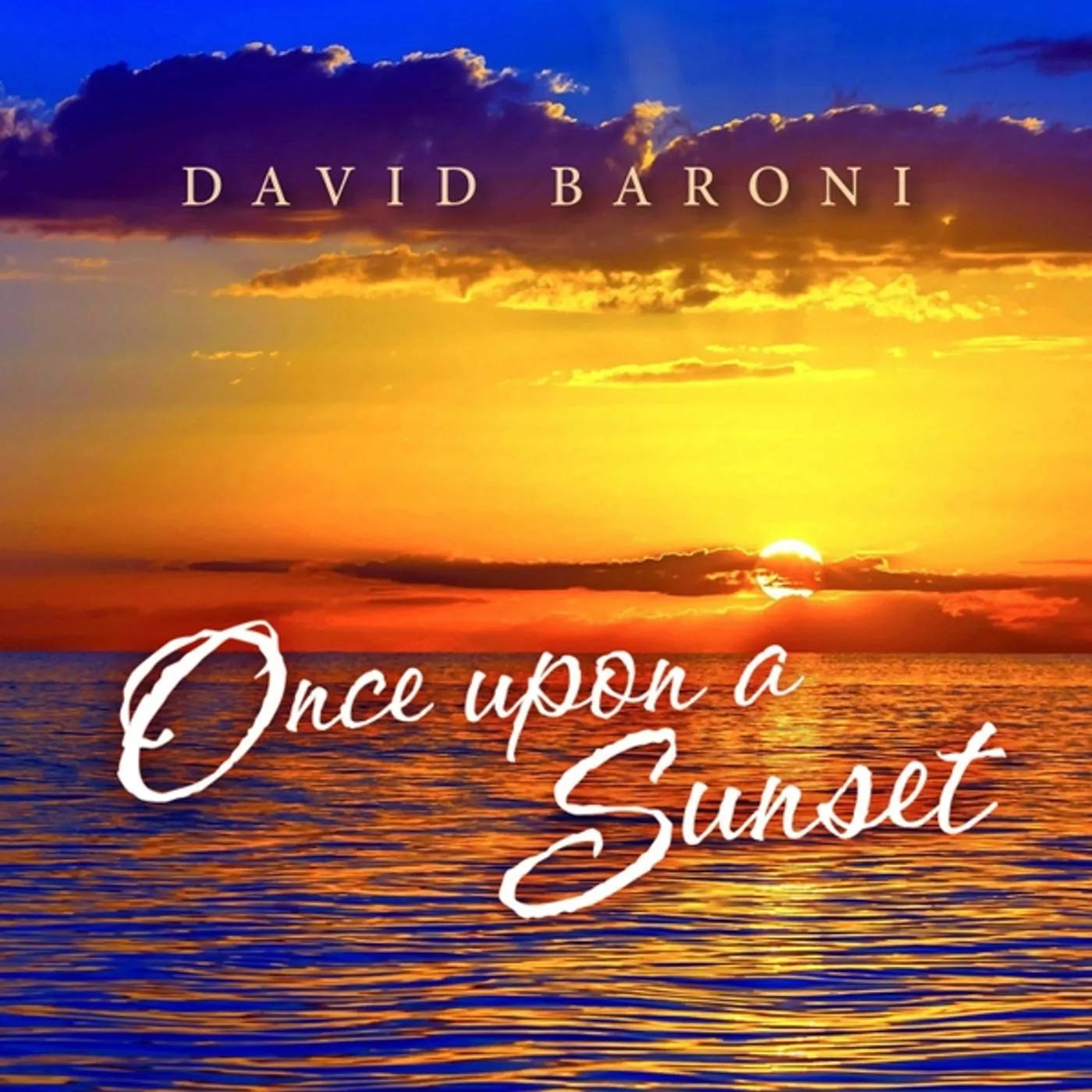 David Baroni ONCE UPON A SUNSET CD