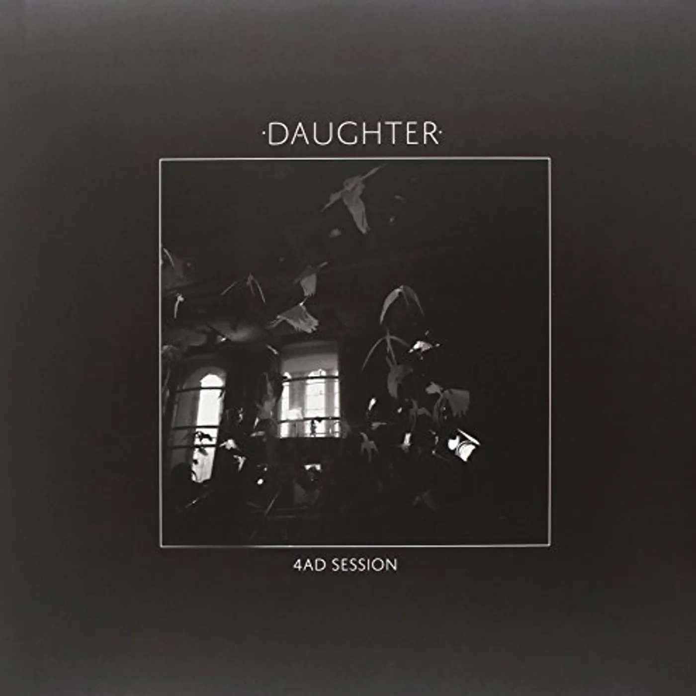 Daughter 4AD SESSION EP Vinyl Record