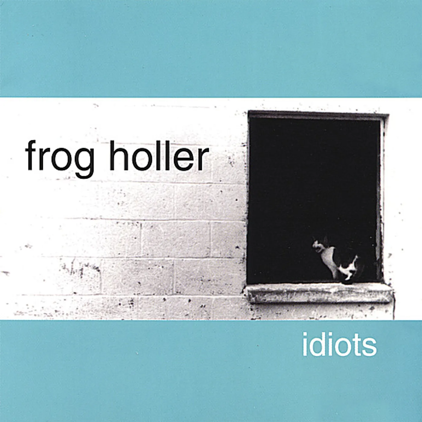 Frog Holler IDIOTS CD