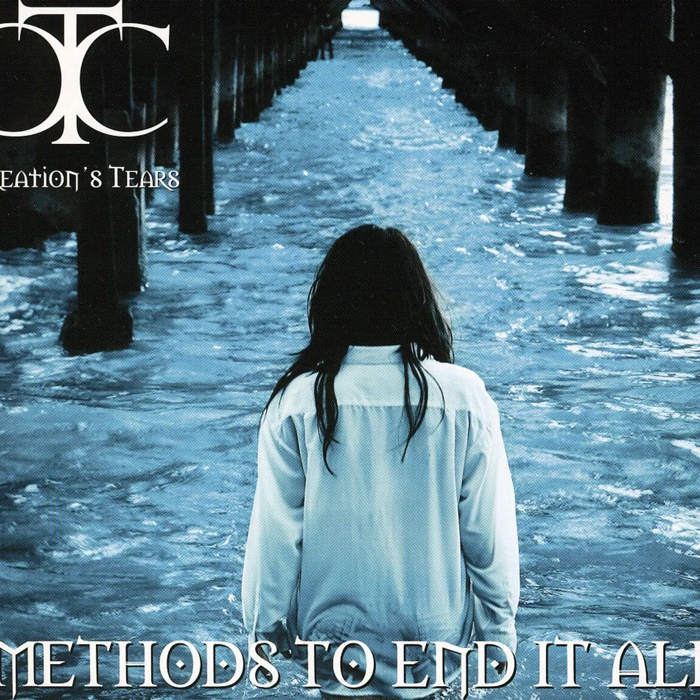 Creation's Tears METHODS TO END IT ALL CD