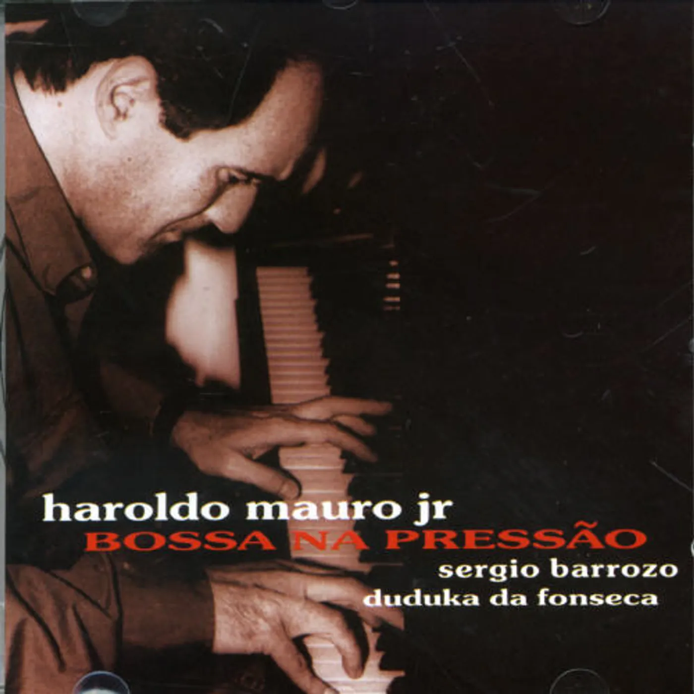 Haroldo Mauro Jr BOSSA NA PRESSAO CD