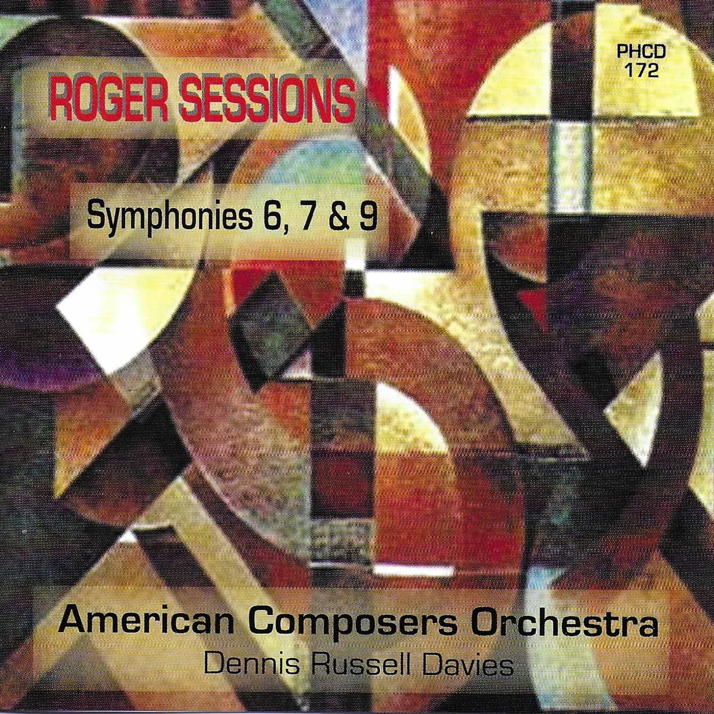 Roger Sessions SYMPHONIES 6 & 7 & 9: AMERICAN COMPOSERS ORCHESTRA CD