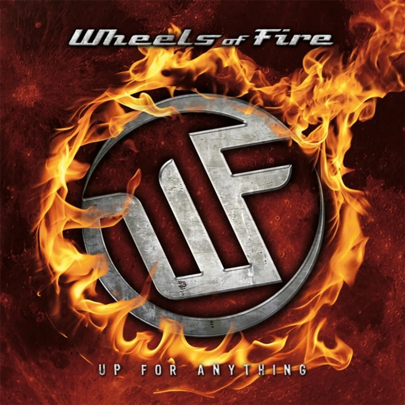 Wheels Of Fire UP FOR ANYTHING CD