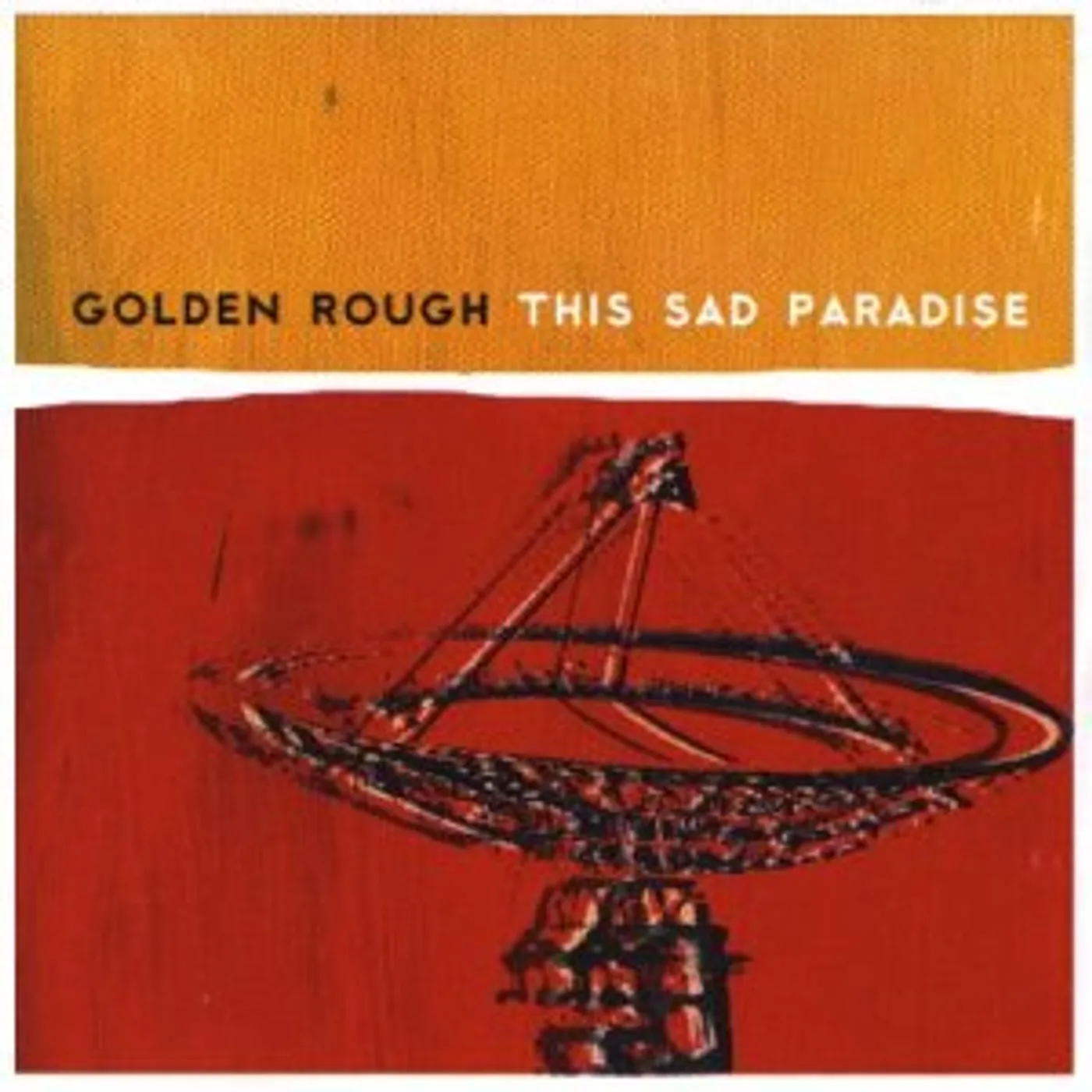 Golden Rough THIS SAD PARADISE CD