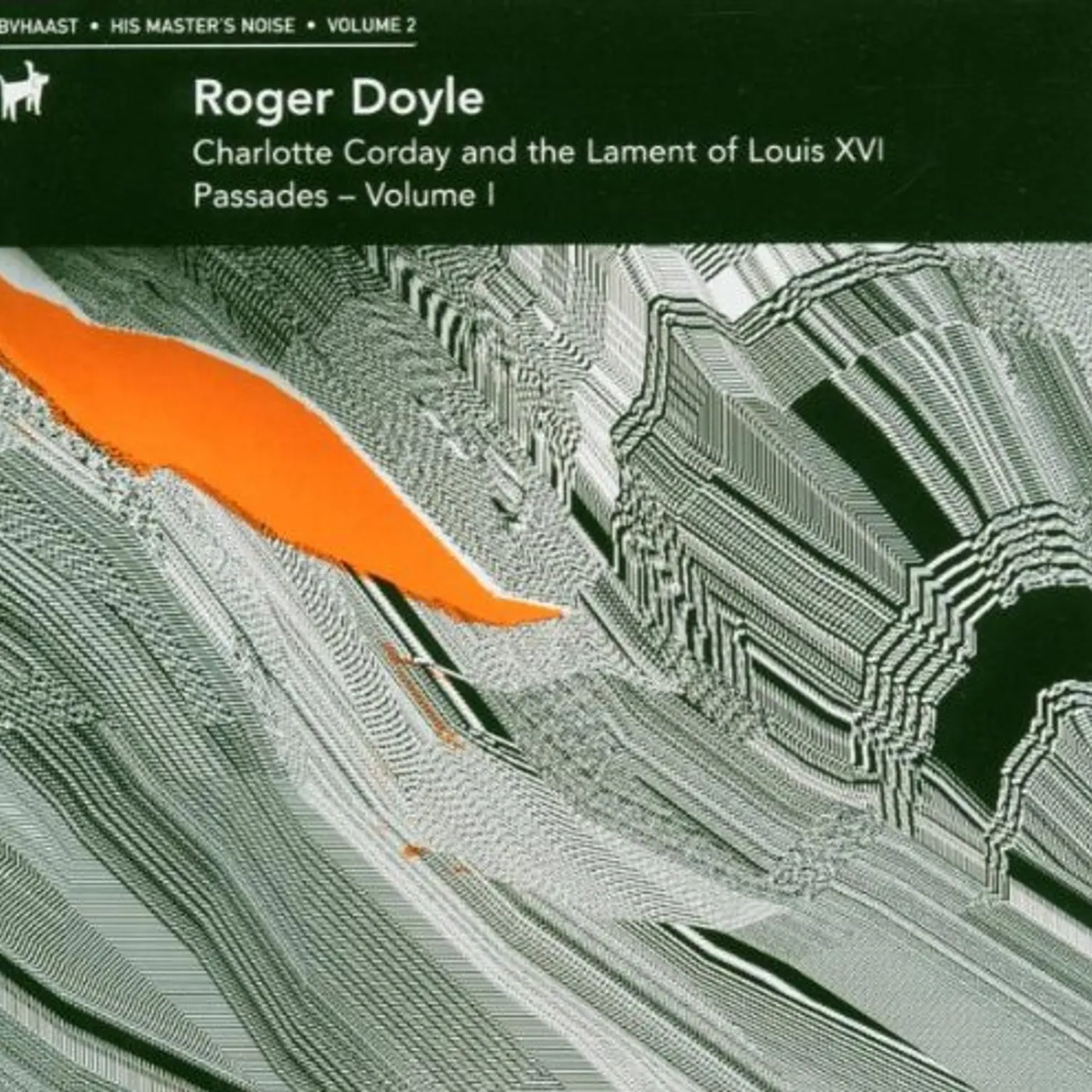 Doyle CHARLOTTE CORDAY & THE LAMENT OF LOUIS XVI PASSADE CD