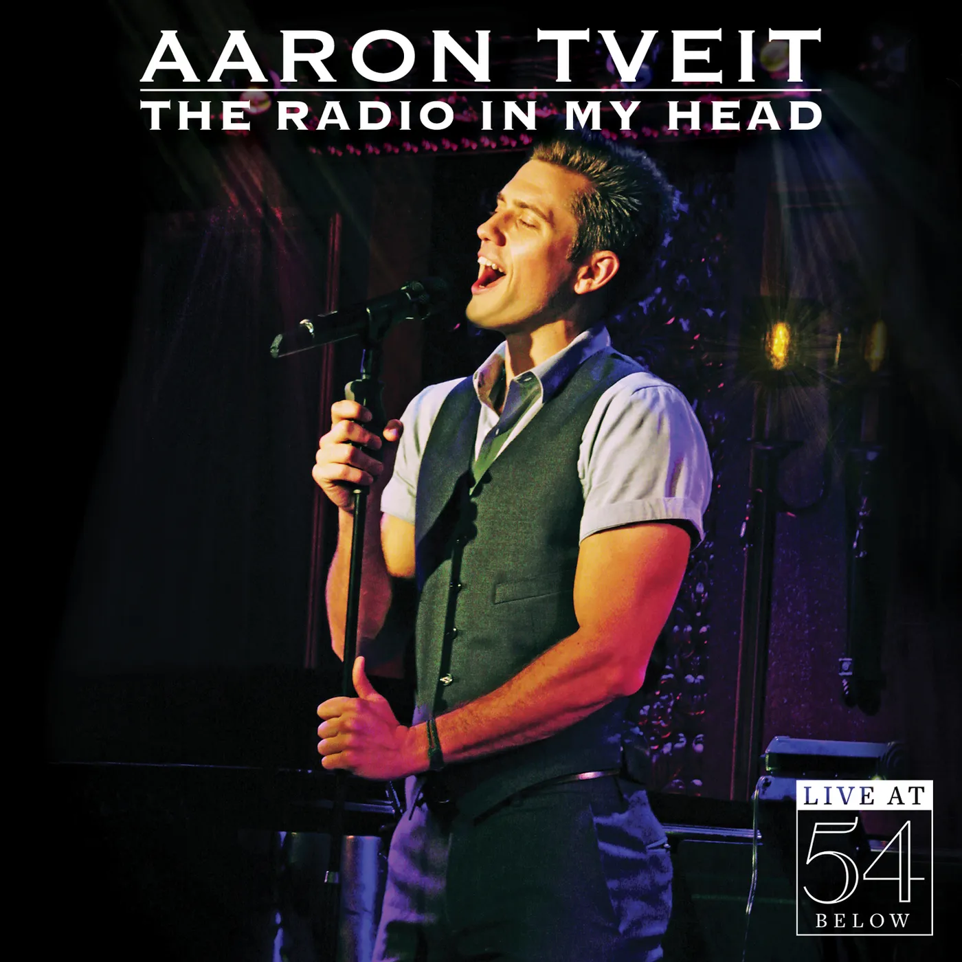 Aaron Tveit RADIO IN MY HEAD: LIVE AT 54 BELOW CD