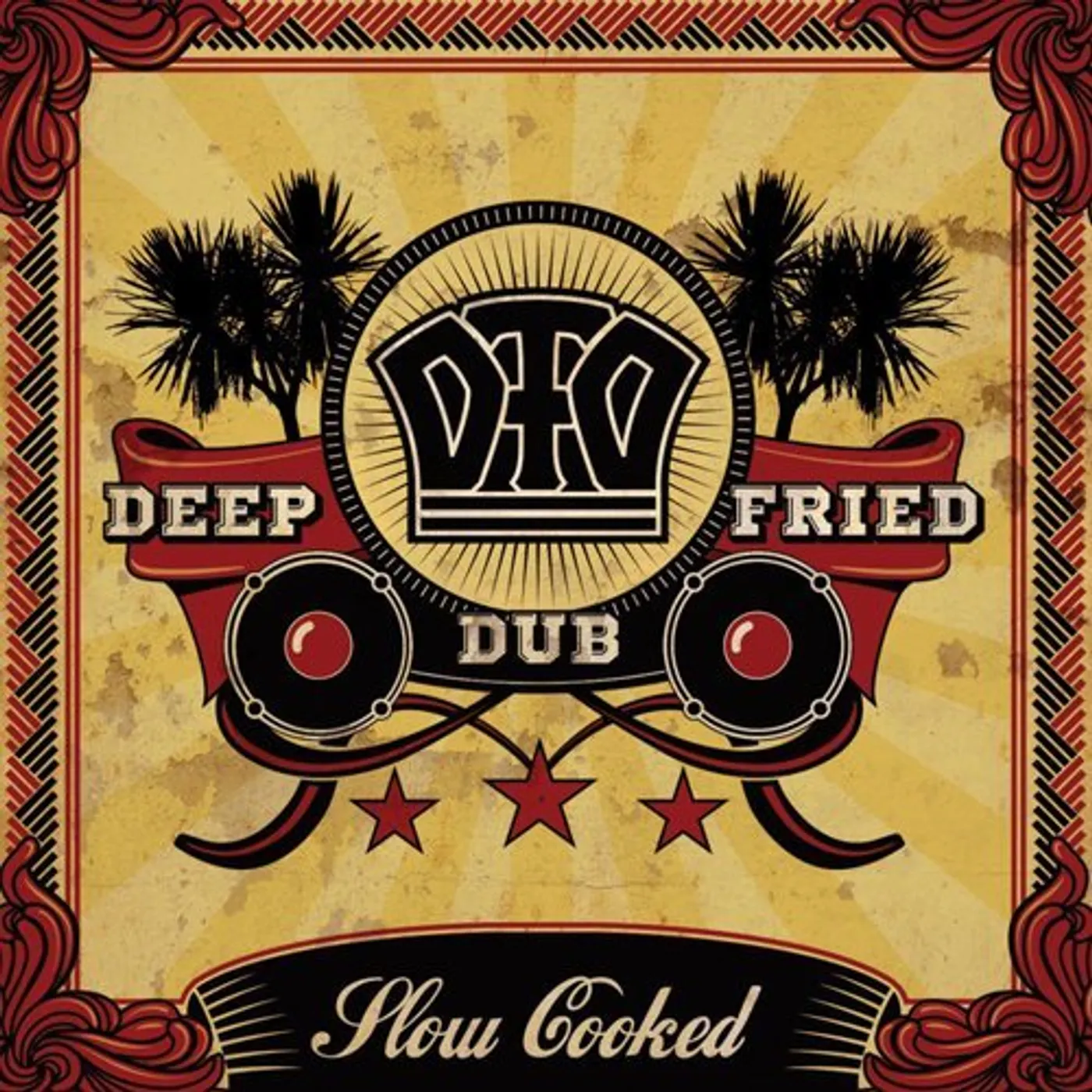 Deep Fried Dub SLOW COOKED CD