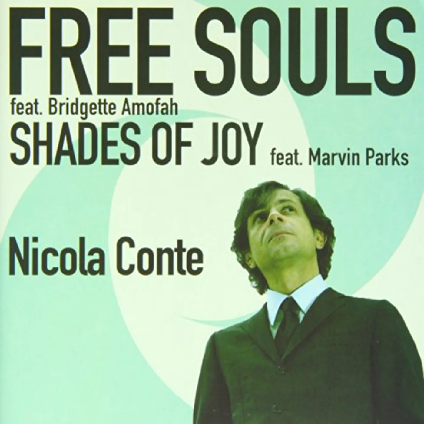 Nicola Conte FREE SOULS-SHADES OF JOY Vinyl Record