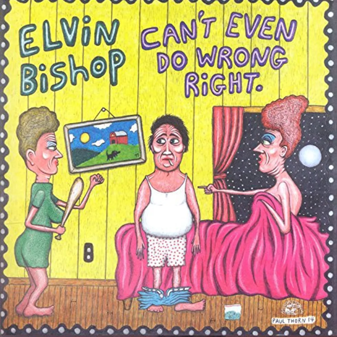 Elvin Bishop CAN'T EVEN DO WRONG RIGHT CD