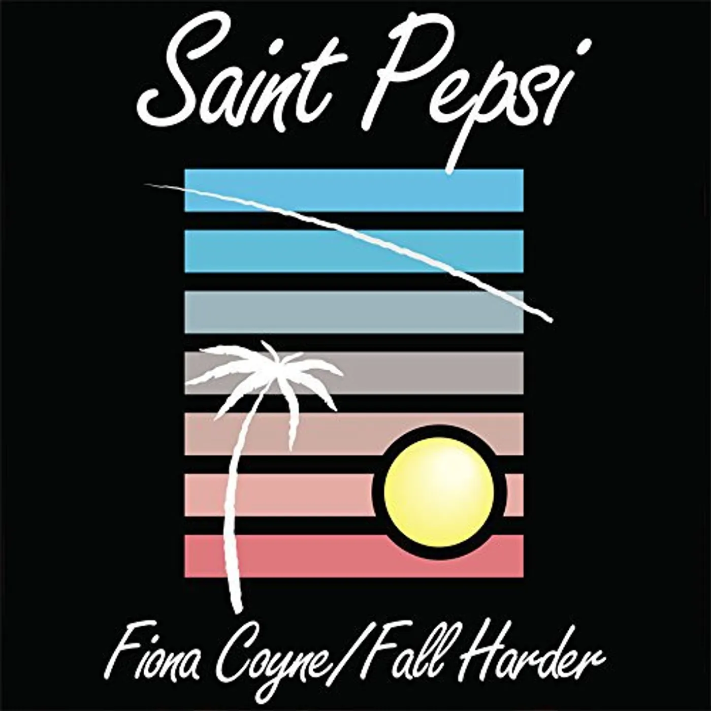 Saint Pepsi Fiona Coyne / Fall Harder Vinyl Record