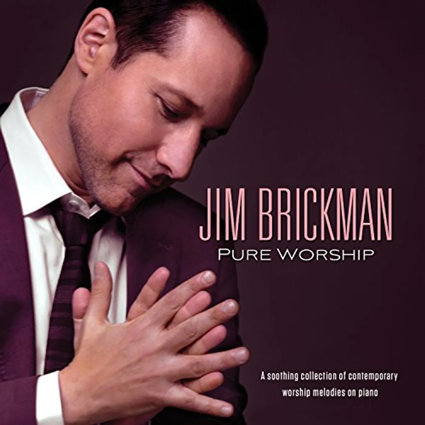 Jim Brickman PURE WORSHIP CD