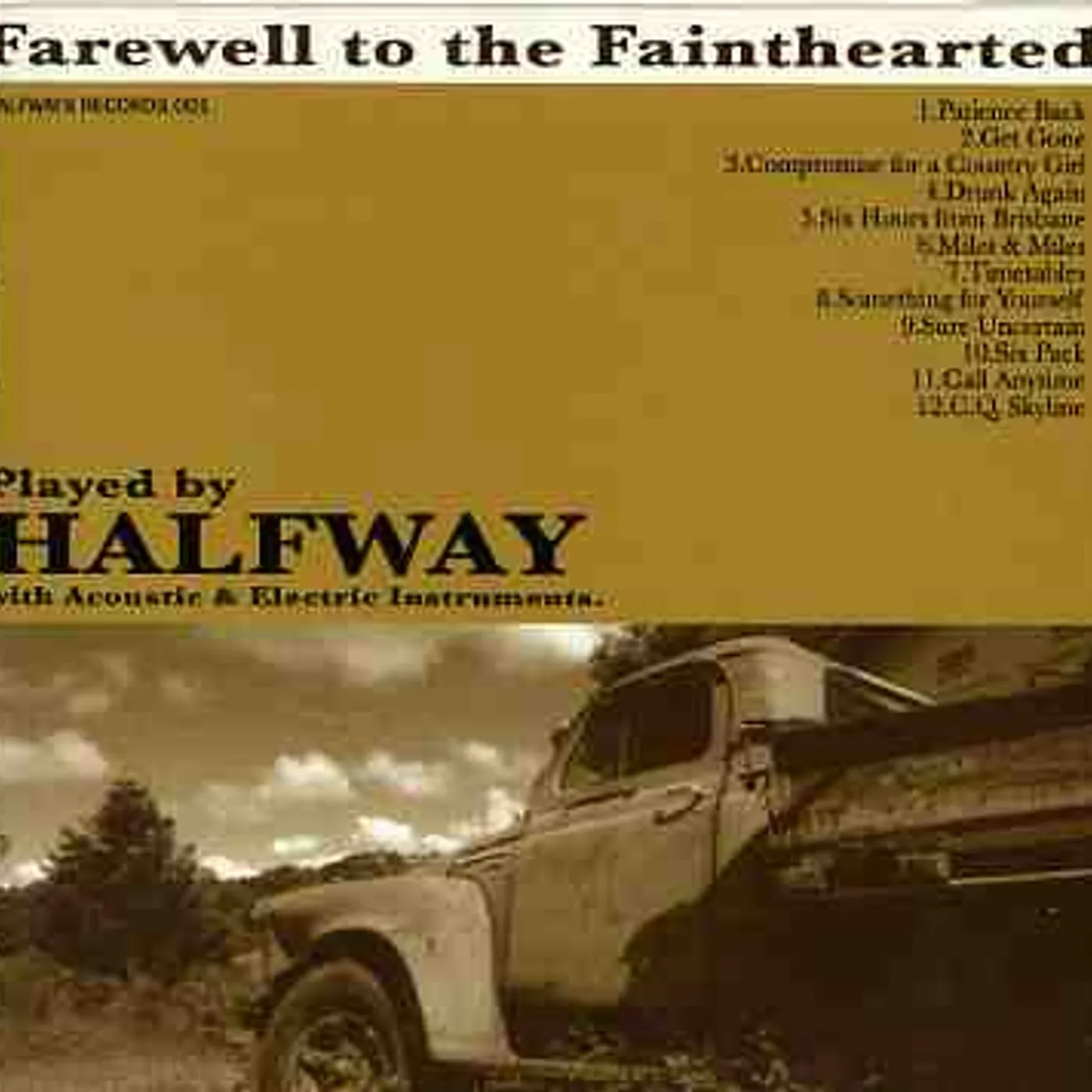 Halfway FAREWELL TO THE FAINTHEARTED CD