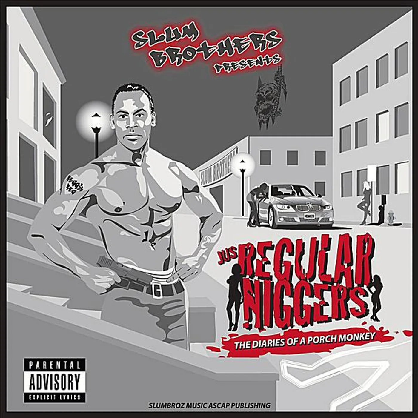 The Slum Brothers JUS REGULAR NIGGERS: DIARIES OF A PORCH MONKEY CD
