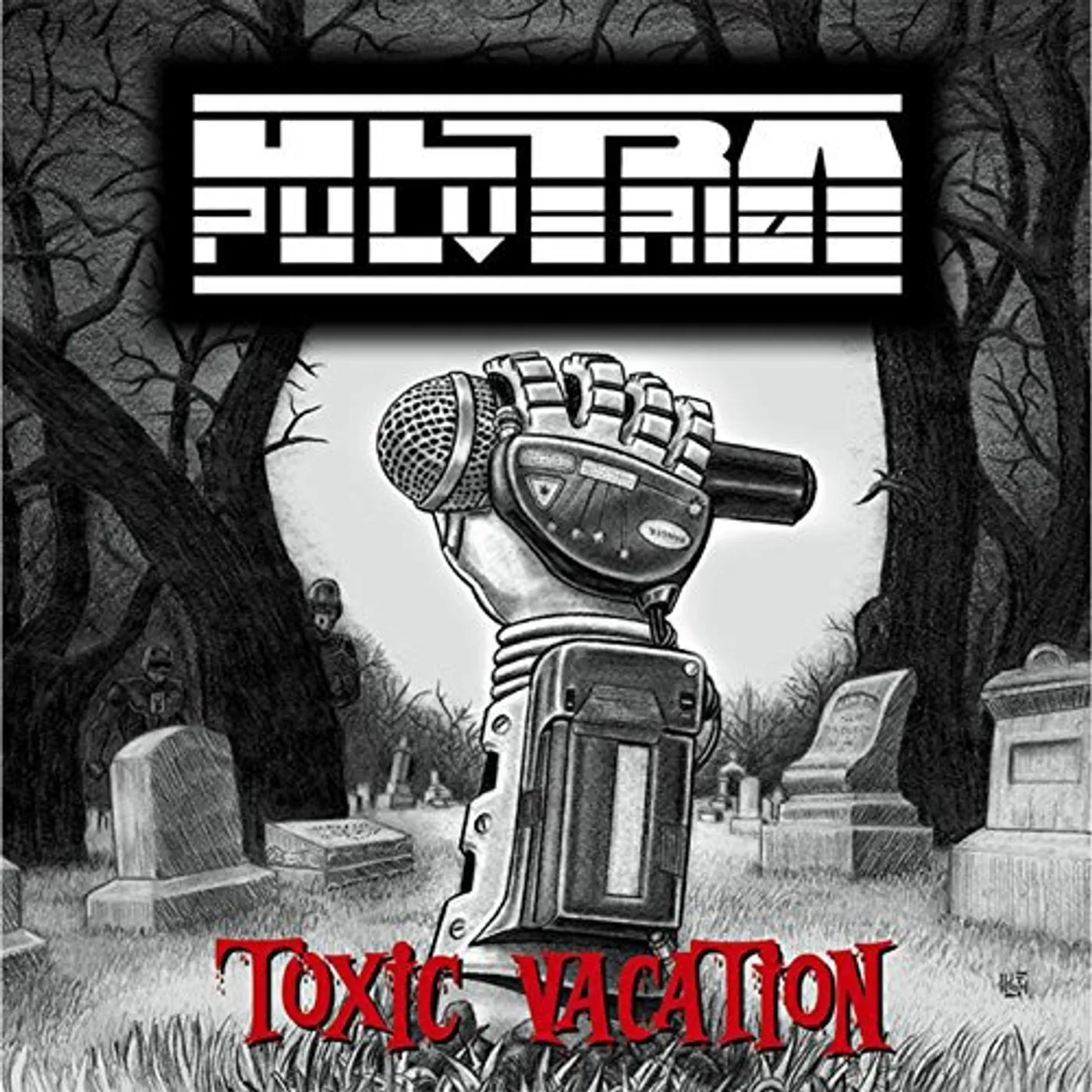 Ultra Pulverize Toxic Vacation Vinyl Record