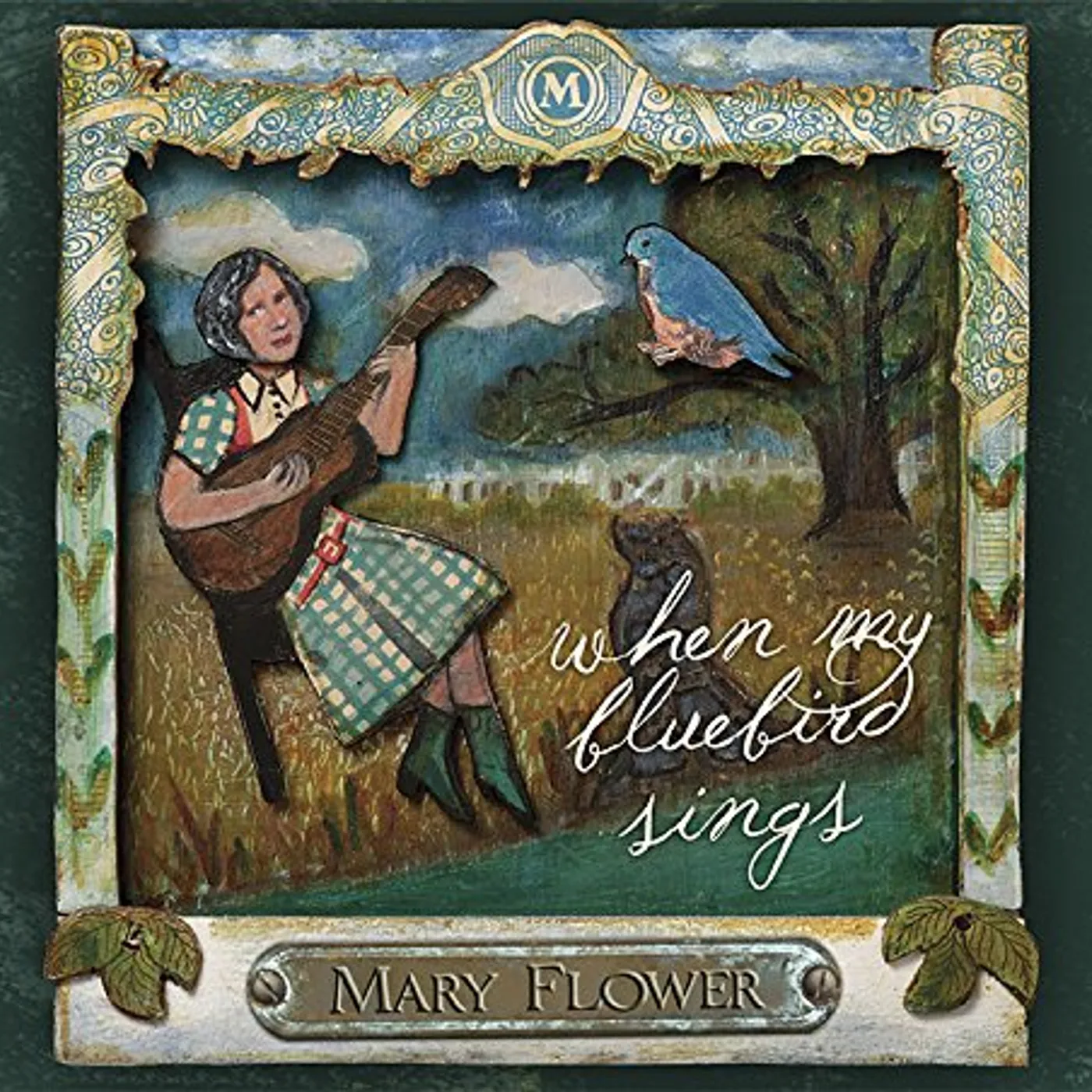 Mary Flower WHEN MY BLUEBIRD SINGS CD