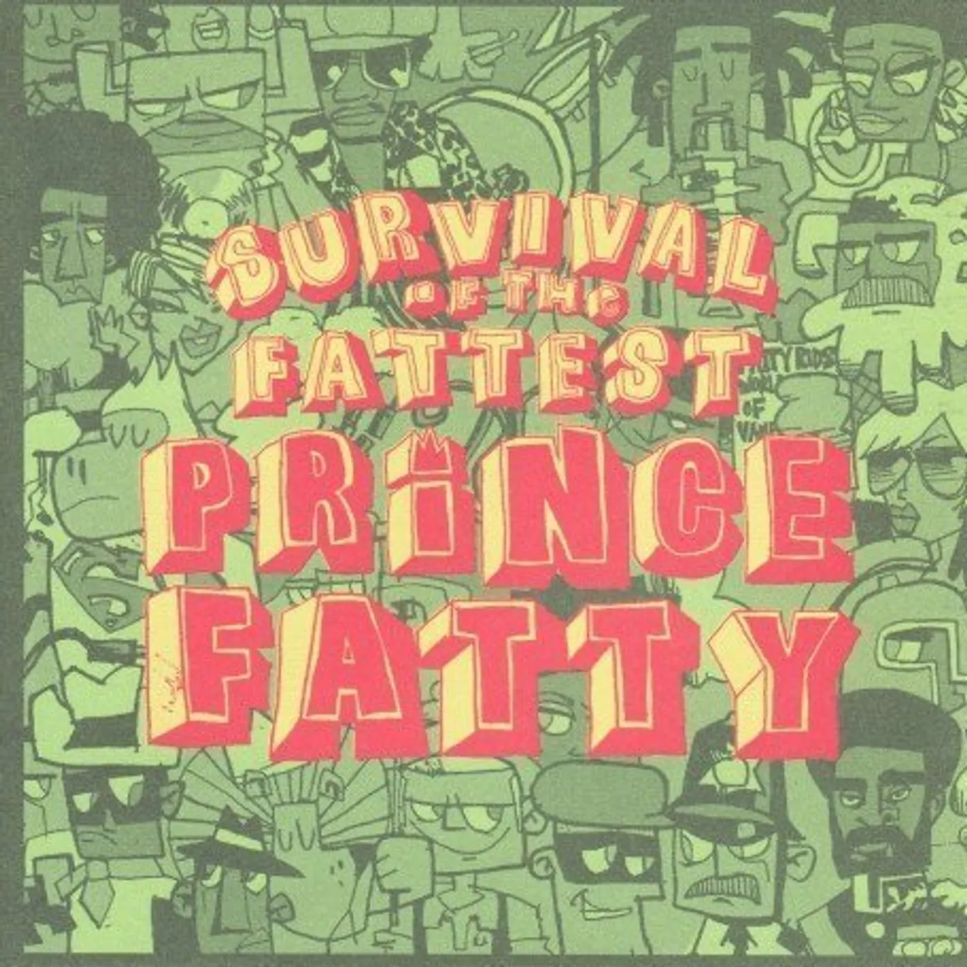 Prince Fatty SURVIVAL OF THE FATTEST CD